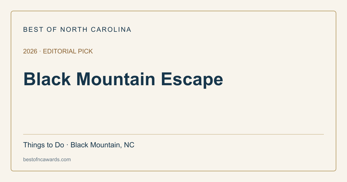 Black Mountain Escape — 2026 Editorial Pick | Best of North Carolina