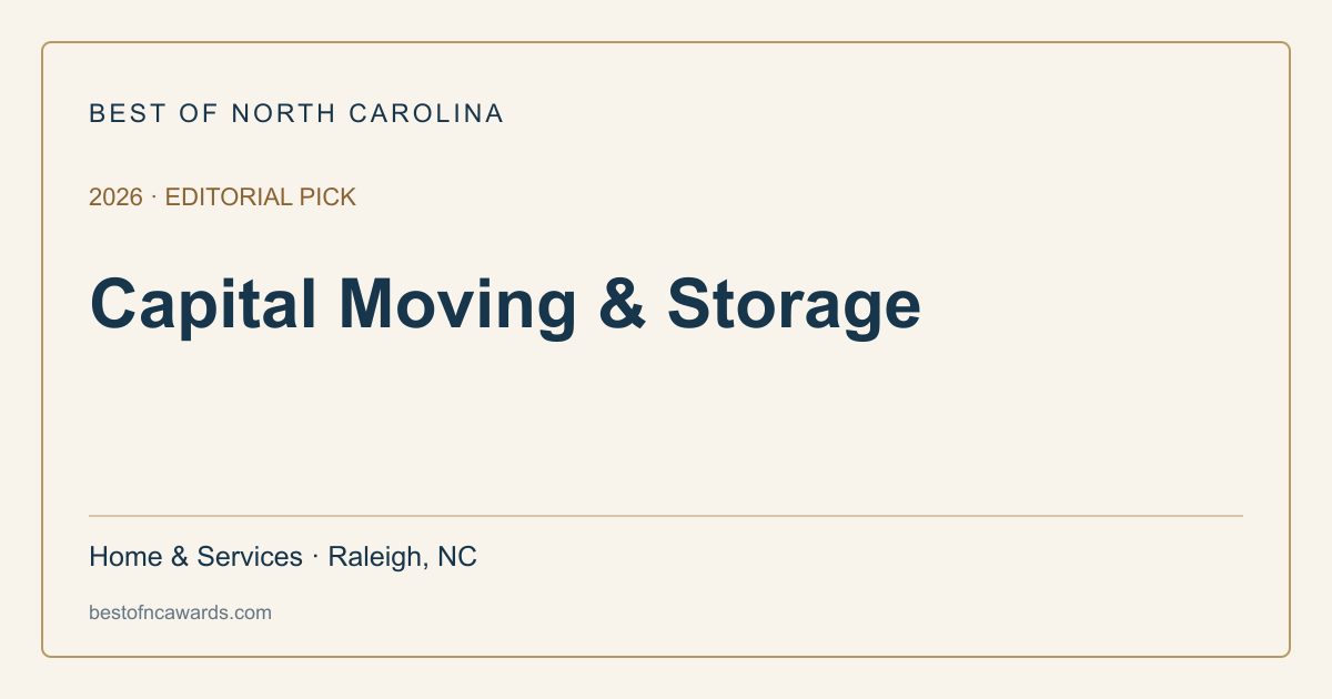 Capital Moving & Storage — 2026 Editorial Pick | Best of North Carolina
