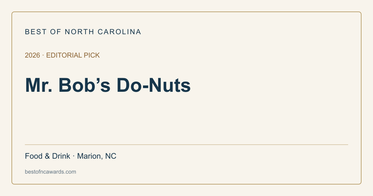 Mr. Bob’s Do-Nuts — 2026 Editorial Pick | Best of North Carolina