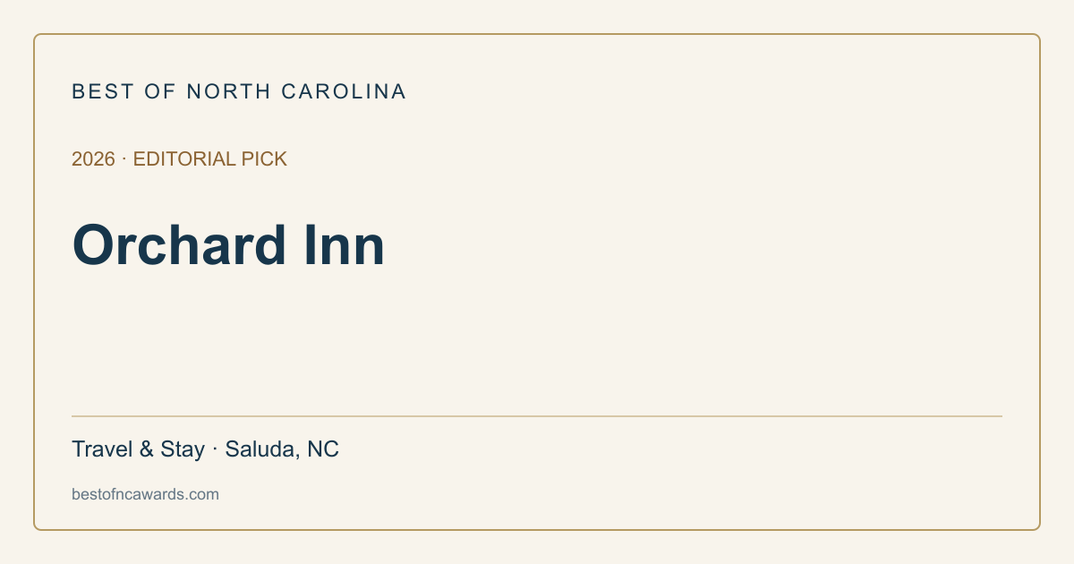 Orchard Inn — 2026 Editorial Pick | Best of North Carolina